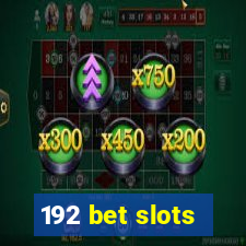 192 bet slots